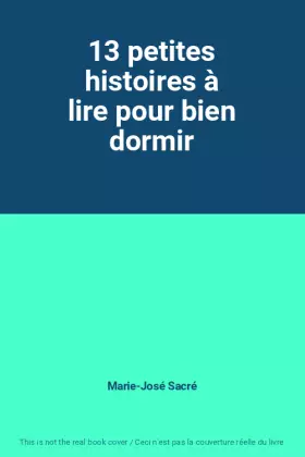 Couverture du produit · 13 petites histoires à lire pour bien dormir