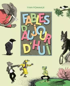 Couverture du produit · FABLES D'AUJOURD'HUI