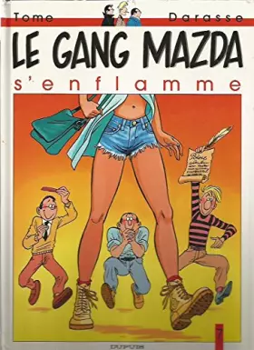 Couverture du produit · GANG MAZDA TOME 7 : LE GANG MAZDA S'ENFLAMME