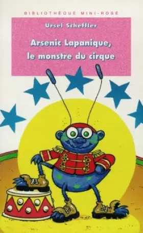 Couverture du produit · Arsenic Lapanique, le monstre du cirque