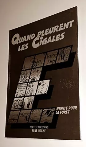 Couverture du produit · BD QUAND PLEURENT LES CIGALES ECOLOGIE INCENDIE FORET RENE DOSNE