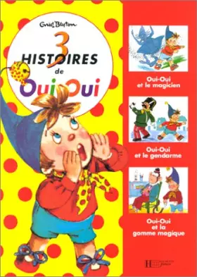 Couverture du produit · Recueil Oui-Oui (3 Histoires en 1) n°3