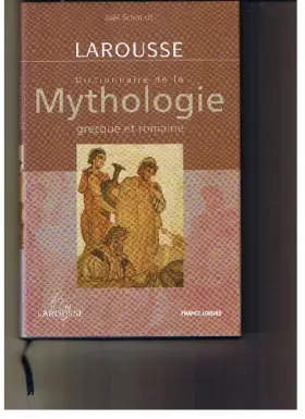 Couverture du produit · Dictionnaire de la mythologie grecque et romaine