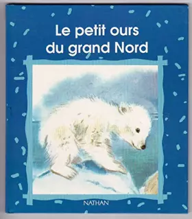 Couverture du produit · Petit ours du grand nord