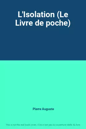 Couverture du produit · L'Isolation (Le Livre de poche)