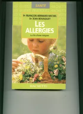 Couverture du produit · LES ALLERGIES LA FIN D'UNE ENIGME