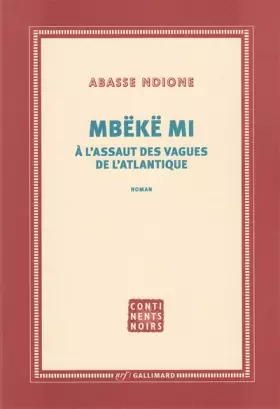 Couverture du produit · Mbëkë mi: À l'assaut des vagues de l'Atlantique
