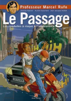 Couverture du produit · Le passage : Les conduites à risque