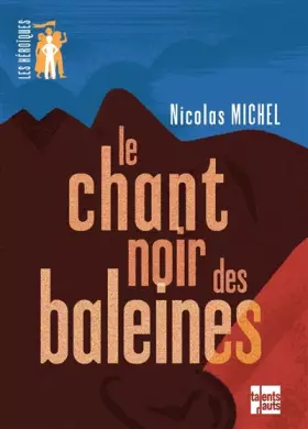 Couverture du produit · Le chant noir des baleines