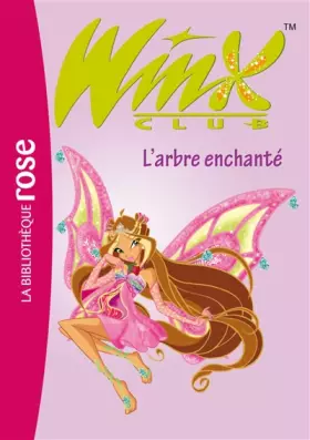 Couverture du produit · Winx Club, Tome 20 : L'arbre enchanté