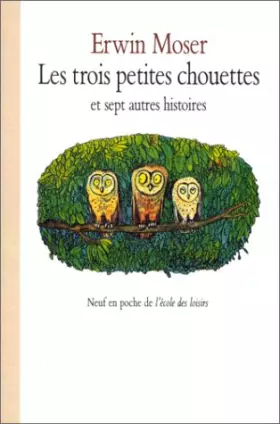 Couverture du produit · Les trois petites chouettes et sept autres histoires