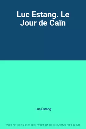 Couverture du produit · Luc Estang. Le Jour de Caïn