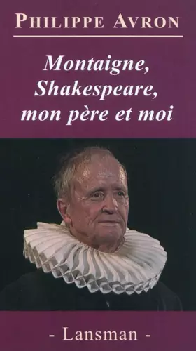 Couverture du produit · Montaigne, Shakespeare, mon père et moi
