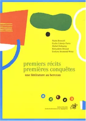 Couverture du produit · Premiers récits, premières conquêtes : Une littérature au berceau