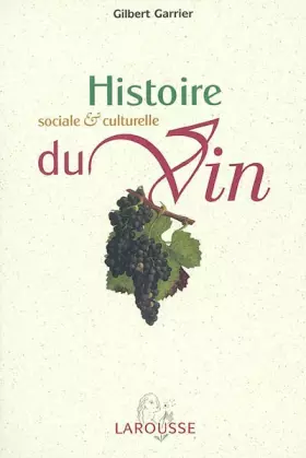 Couverture du produit · Histoire sociale et culturelle du vin
