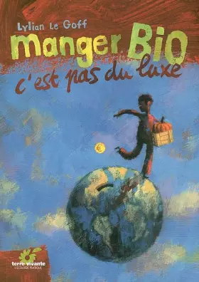 Couverture du produit · Manger bio, c'est pas du luxe