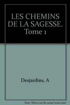 Couverture du produit · Les Chemins de la Sagesse (Tome 1)