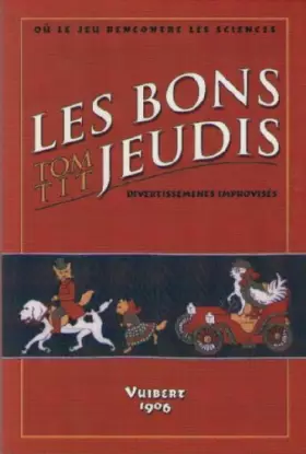 Couverture du produit · Les Bons Jeudis - Divertissements Improvisés - Où le Jeu Rencontre les Sciences - Nouvelle Edition Remaniée, 2004