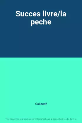 Couverture du produit · Succes livre/la peche