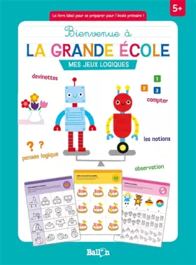 Couverture du produit · Bienvenue à la grande école : Mes jeux logiques