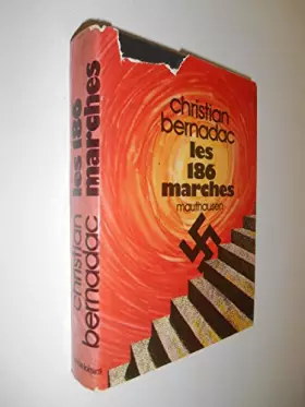 Couverture du produit · Les 186 marchés mauthausen / 1975 / Bernadac, C / Réf: 29991