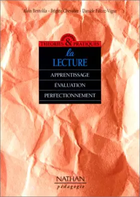 Couverture du produit · La lecture : apprentissage, évaluation et perfectionnement