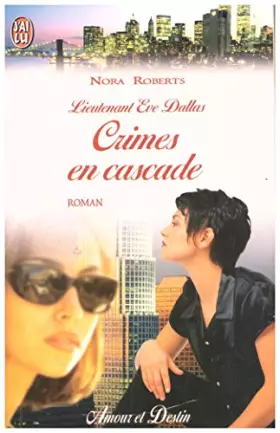 Couverture du produit · Lieutenant Eve Dallas : Crimes en cascade
