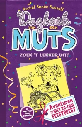 Couverture du produit · Zoek 't lekker uit!: avonturen van een niet zo cool feestbeest