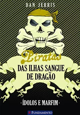 Couverture du produit · Ídolos e Marfim - Volume 3. Coleção Piratas das Ilhas Sangue de Dragão (Em Portuguese do Brasil)