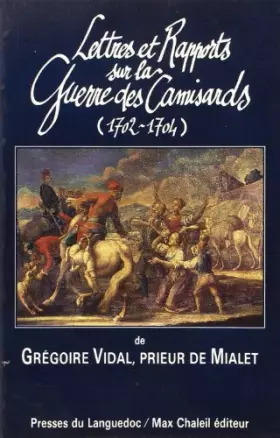 Couverture du produit · Lettres et rapports sur la guerre des camisards