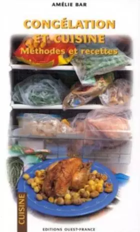 Couverture du produit · CONGELATION ET CUISINE. Méthodes et recettes