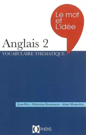 Couverture du produit · Le mot et l'idée, anglais 2 : Vocabulaire thématique