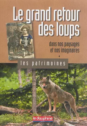 Couverture du produit · Le grand retour des loups dans nos paysages et nos imaginaires