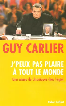 Couverture du produit · J'peux pas plaire à tout le monde : Une année de chroniques chez Fogiel