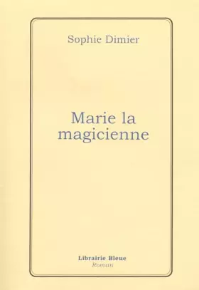 Couverture du produit · Marie la Magicienne