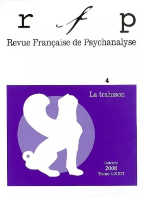 Couverture du produit · Revue française de psychanalyse 2008 N° 4 T.72