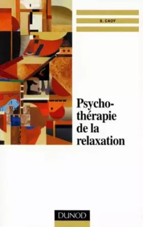Couverture du produit · Psychotherapie De La Relaxation. Un Abord Psychosomatique