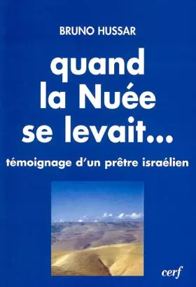 Couverture du produit · Quand la nuée se levait. : La paix est possible : témoignage d'un prêtre israélien