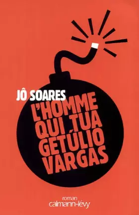 Couverture du produit · L'homme qui tua Getúlio Vargas