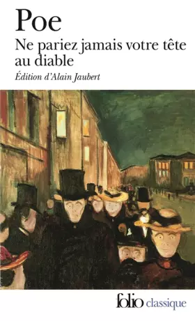 Couverture du produit · Ne pariez jamais votre tête au diable et autres contes non traduits par Baudelaire