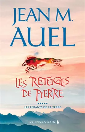 Couverture du produit · Les Enfants de la terre, tome 5 : Les Refuges de pierre