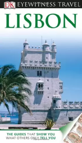 Couverture du produit · DK Eyewitness Travel Guide: Lisbon