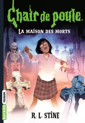 Couverture du produit · Chair de poule , Tome 06: La maison des morts