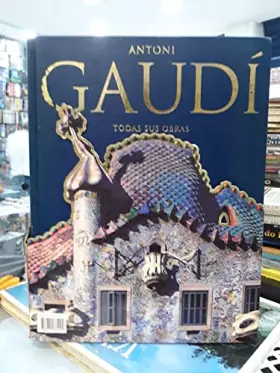 Couverture du produit · Gaudi: Todas Sus Obras