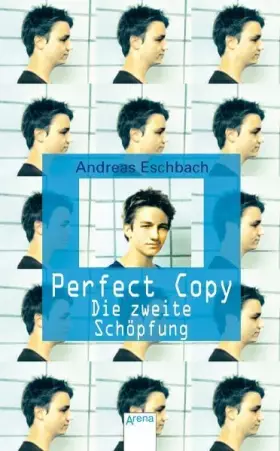 Couverture du produit · Perfect Copy: Die zweite Schöpfung