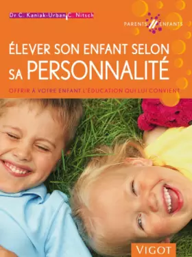 Couverture du produit · Elever son enfant selon sa personnalité