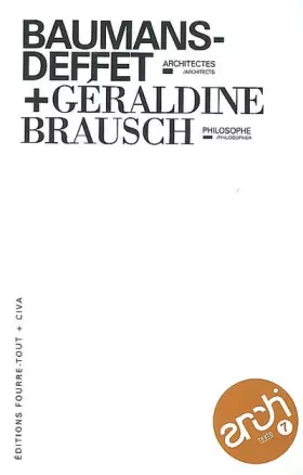Couverture du produit · Baumans-Deffet, architectes + Géraldine Brausch, philosophe