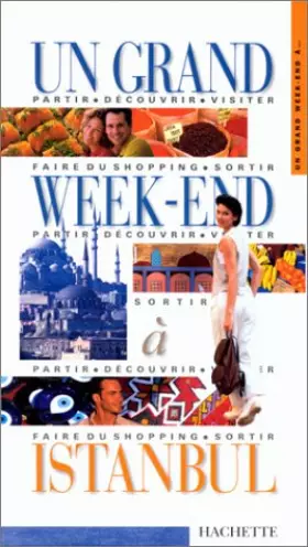Couverture du produit · Un grand week-end à Istanbul 2000