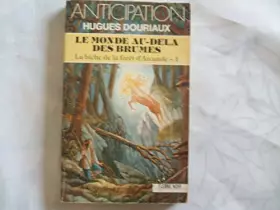 Couverture du produit · La biche de la forêt d'Arcande. 1, Le monde au-delà des brumes