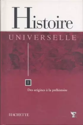 Couverture du produit · Histoire Universelle Tome 1 des origines à la préhistoire